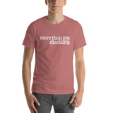 More than my disability Short-Sleeve Unisex T-Shirt