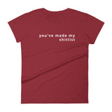 You've Made My Shitlist Women's short sleeve t-shirt