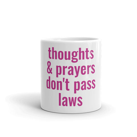 Thoughts & Prayers Mug