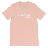Gun Control Now Short-Sleeve Unisex T-Shirt