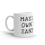 Make Your Own Damn Sandwich Mug
