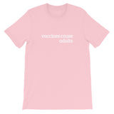 Vaccines Cause Adults Short-Sleeve Unisex T-Shirt