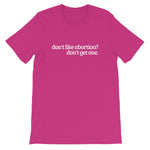 Don't Like Abortion Short-Sleeve Unisex T-Shirt