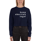 Keep Abortion Legal Crop Sweatshirt