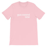 Gun Control Now Short-Sleeve Unisex T-Shirt