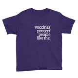 Vaccines Protect People Like Me Youth Short Sleeve T-Shirt