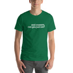 Anti-Vaxxers Can You Just Not Short-Sleeve Unisex T-Shirt