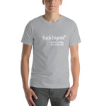Fuck Bigots Short-Sleeve Unisex T-Shirt