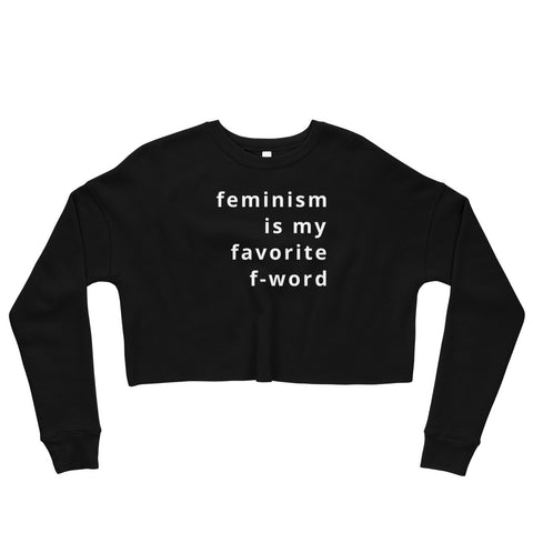 Feminism is My Favorite F-Word Crop Sweatshirt