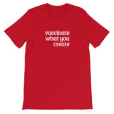 Vaccinate What You Create Short-Sleeve Unisex T-Shirt