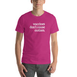 Vaccines Don't Cause Autism Short-Sleeve Unisex T-Shirt