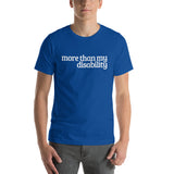 More than my disability Short-Sleeve Unisex T-Shirt