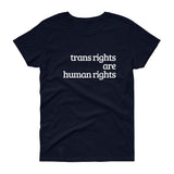 Trans Rights are Human Rights women's short sleeve t-shirt